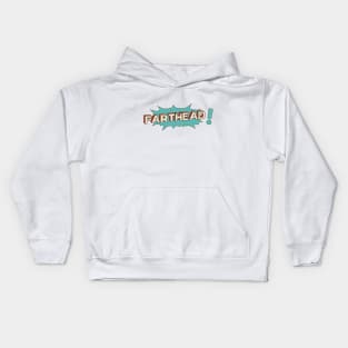 Farthead! Kids Hoodie